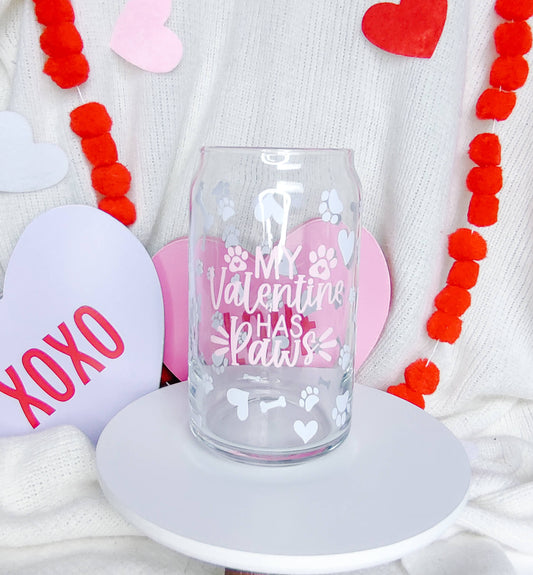 My Valentine Has Paws Can Glass Cup